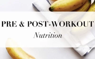 Part 1: Pre & Post Workout Nutrition